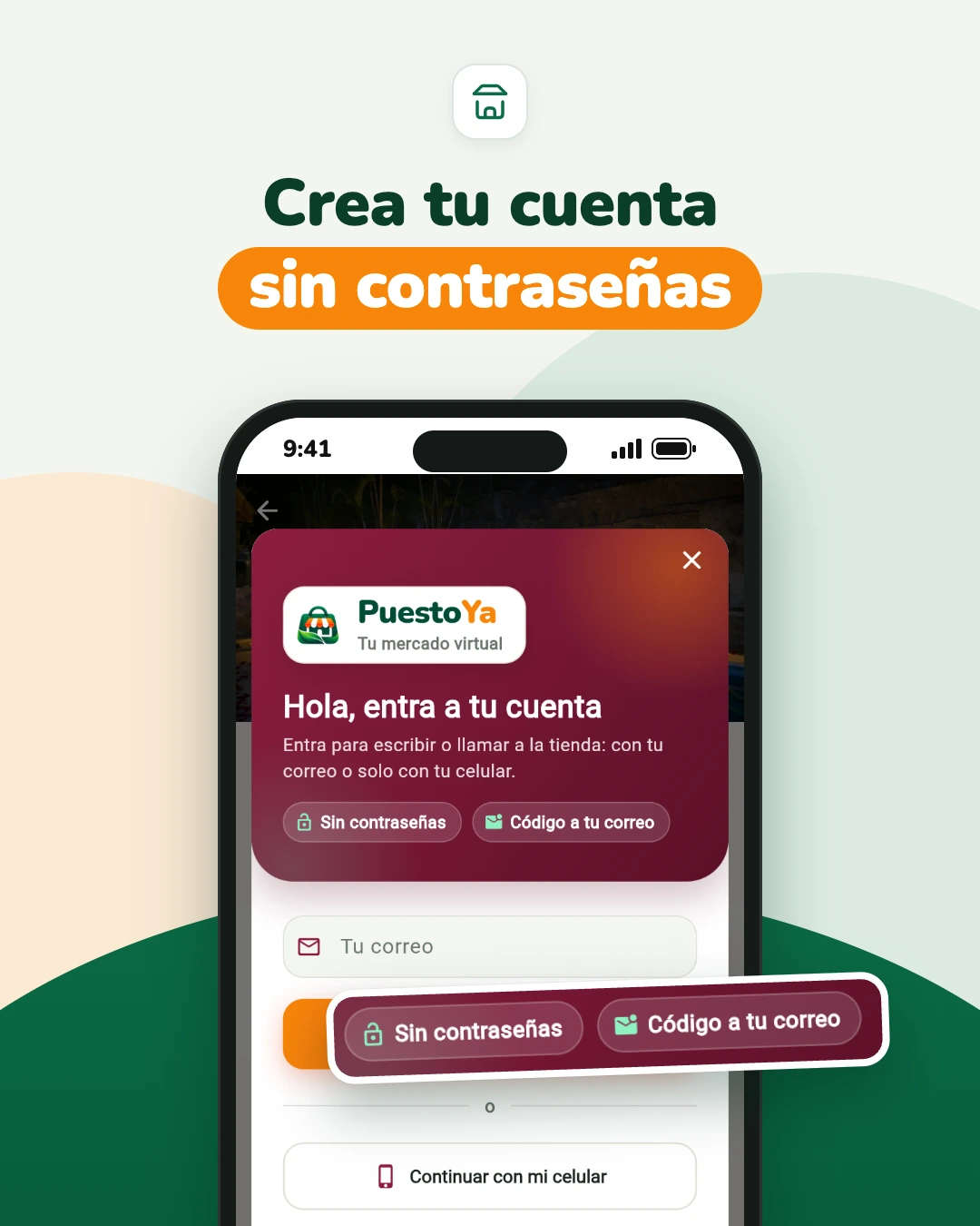 Captura de la app PuestoYa: pantalla «Hola, entra a tu cuenta» con las opciones Sin contraseñas y Código a tu correo.